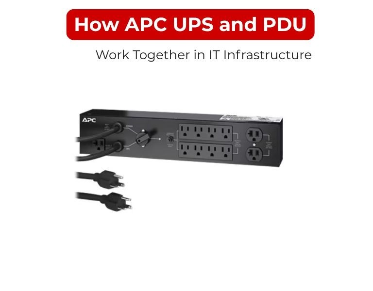 How APC UPS and PDU Work Together in IT Infrastructure
